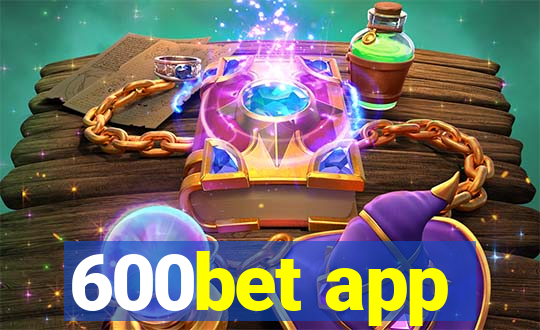 600bet app